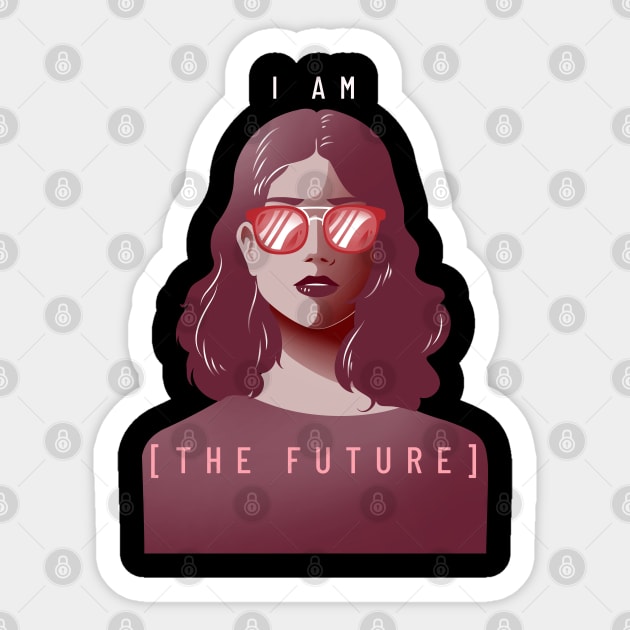 I Am the Future - Strong Woman Sticker by Batcat Apparel